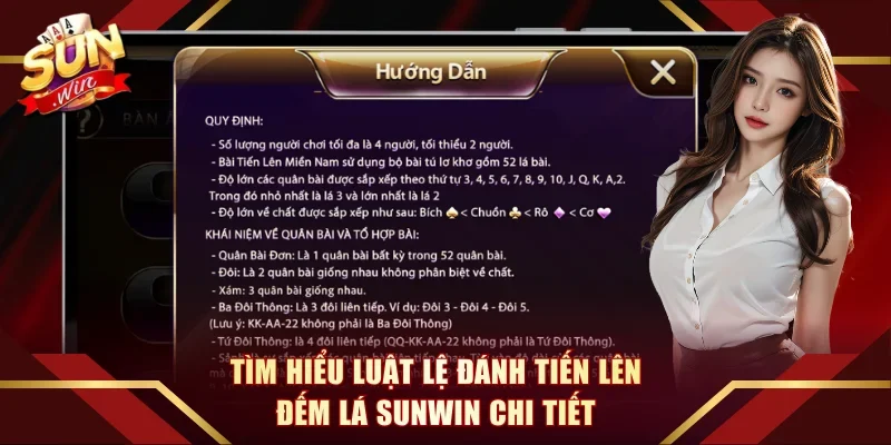 Tìm hiểu luật lệ đánh Tiến Lên Đếm Lá Sunwin chi tiết